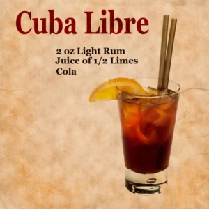 Cuba Libre: Historia y Sabor de un Cóctel con Espíritu Rebelde